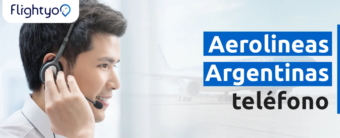 ¿Cómo hablar con alguien de Aerolíneas Argentinas?
