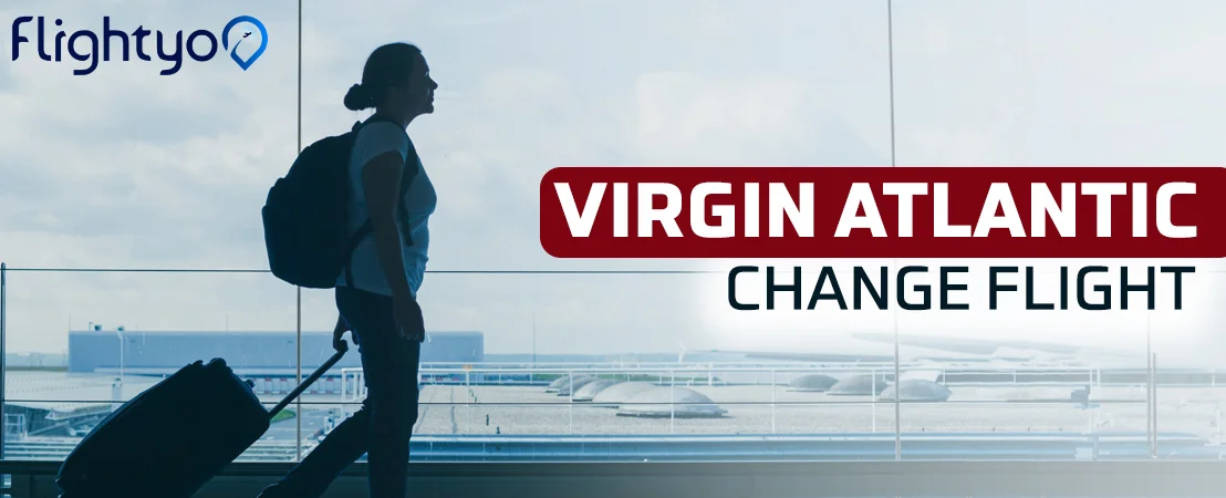 Virgin Atlantic Change Flight Policy