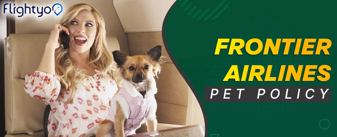 Frontier Airlines Pet Policy