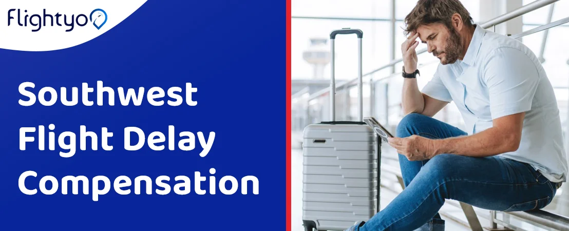 Southwest Flight Delay Compensation