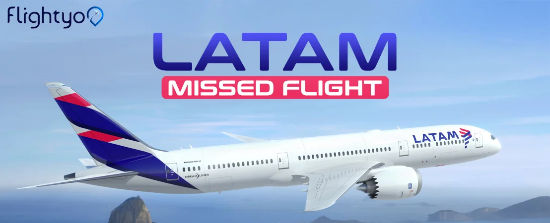 LATAM missed flight