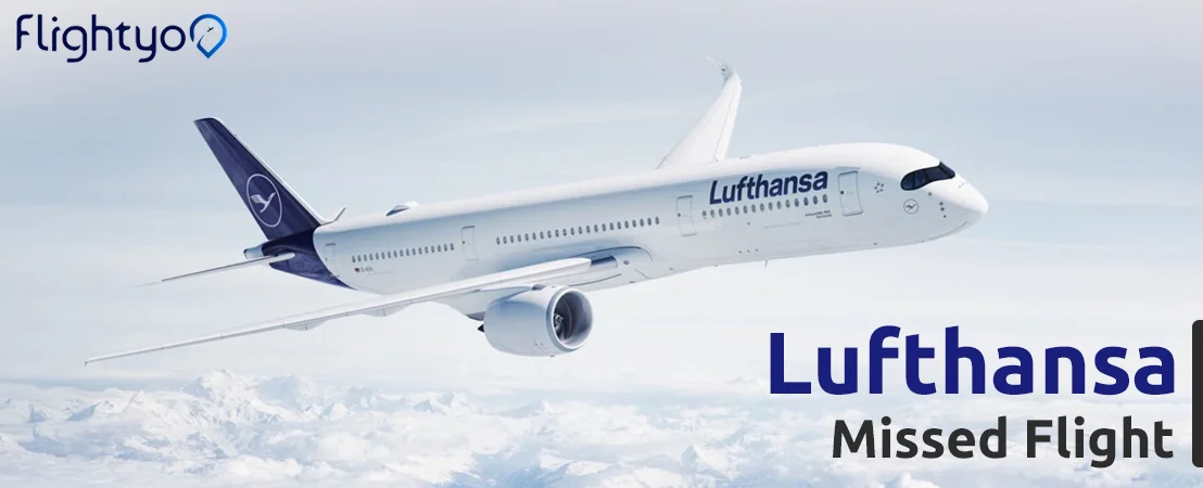 lufthansa missed flight